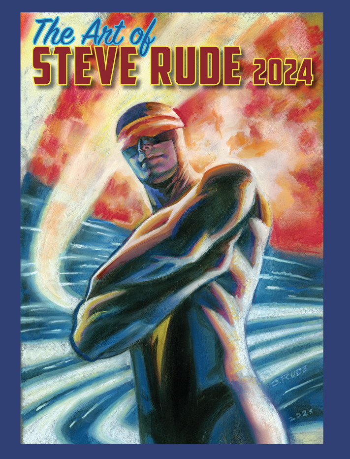 Steve Rude's 2024 Annual Art Book- Pre Order Today!