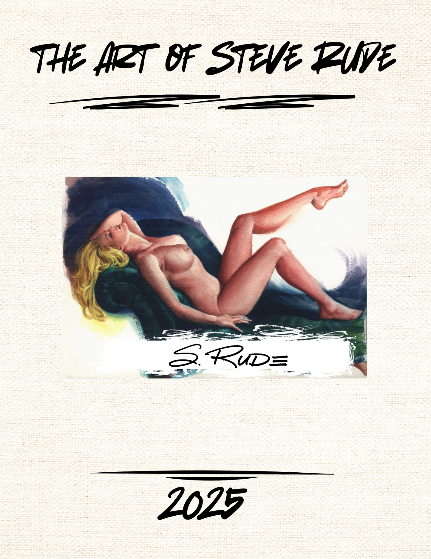 2025 Art of Steve Rude NUDE Edition (signed)